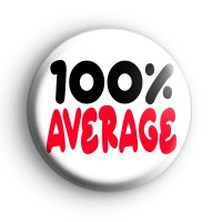 100% Average Button Badge Button Badges