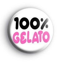 100% Gelato Badge Button Badges