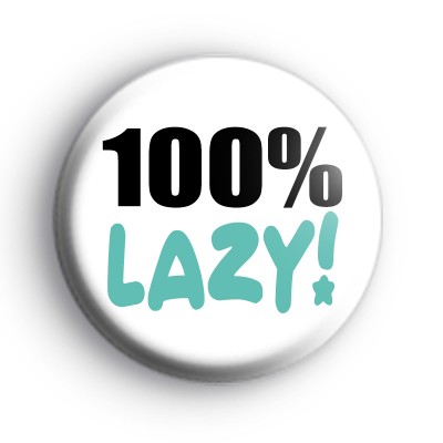 100% Lazy Badge