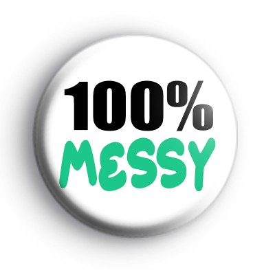 100% Messy Badge
