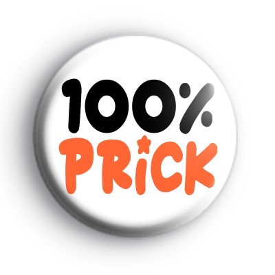 100% Prick Badge