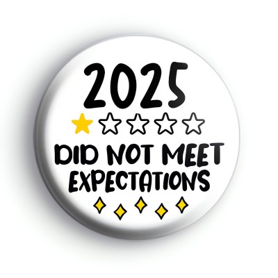 2025 Did Not Meet Expectations Badge