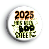 2025 Has Been Boo Sheet Badge