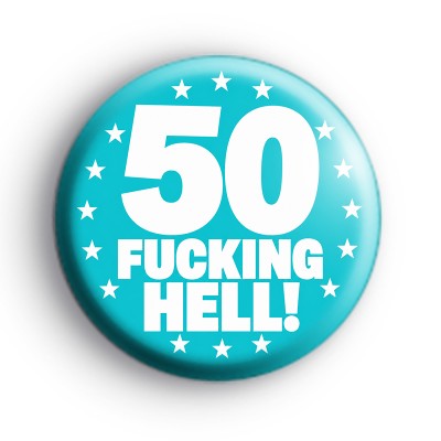 50th Sarcastic Birthday Badge