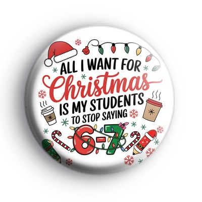 Funny Teacher Christmas Slogan Badge