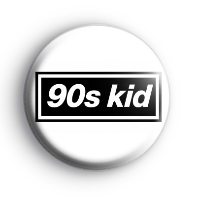 90s Kid Button Badge