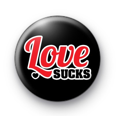 Anti Valentines Love Sucks Badge