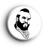 BA Baracus Mr T Badges