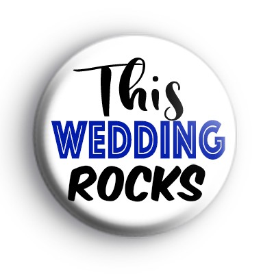 This Wedding Rocks Blue Badge