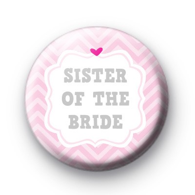 Cute Pink Sister of the Bride Badge