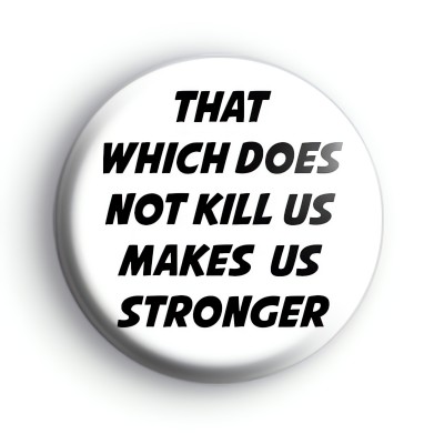 Friedrich Nietzsche Quote Badge