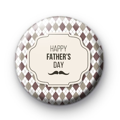 Happy Father's Day Moustache Badge