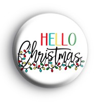 Hello Christmas Festive Lights Badge Button Badges
