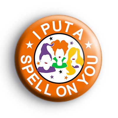 Hocus Pocus I Put a Spell on You Badge