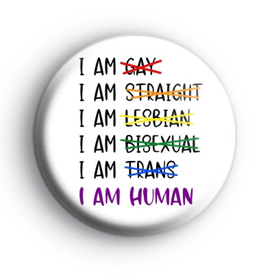LGBTQ+ I Am Human Badge