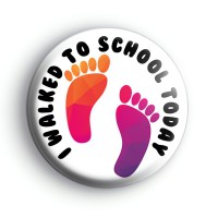 I Walked To School Today Pink Badge