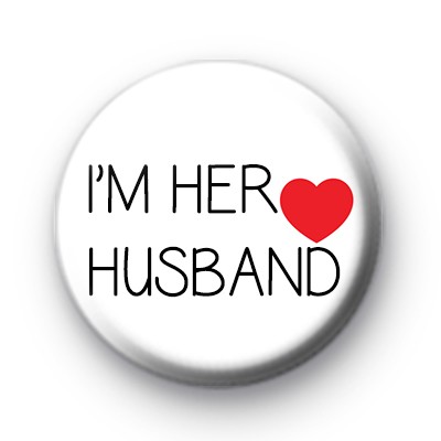 Im Her Husband Badge