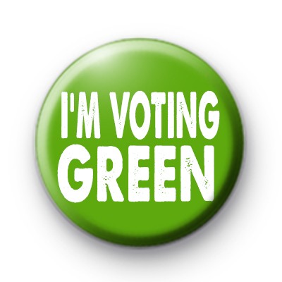 Im Voting Green Party Election Badge