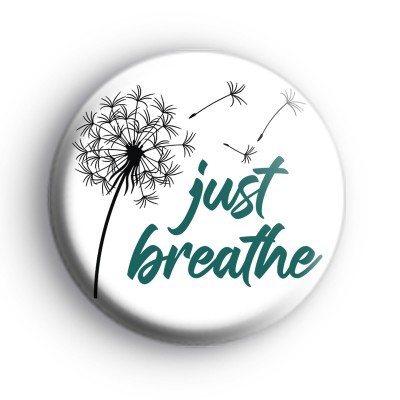 Just Breathe Button Badge