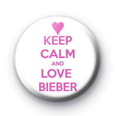 Keep Calm and Love Bieber Badge