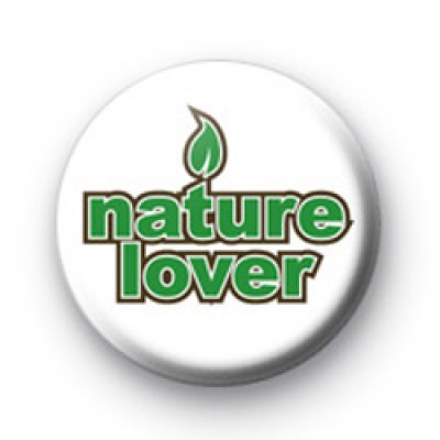 Nature Lover Button Badge