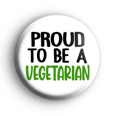 Proud To Be A Vegetarian Badge