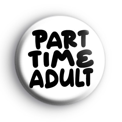 Part Time Adult Badge