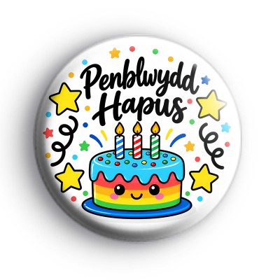 Penblwydd Hapus Welsh Happy Birthday Badge