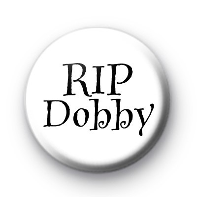 RIP Dobby Harry Potter Badges