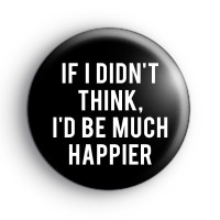 Sylvia Plath Quote Badge Button Badges