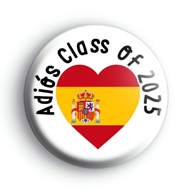 Adios Class of 2025 Spanish Badge
