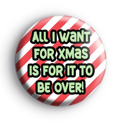 All I Want For Xmas badge