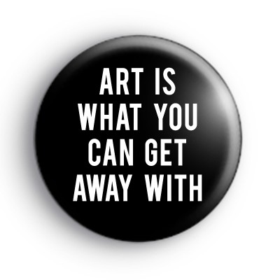 Andy Warhol Quote Badge