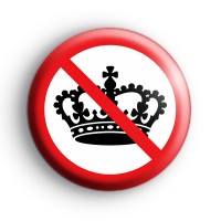 Anti Monarchy Button Badge