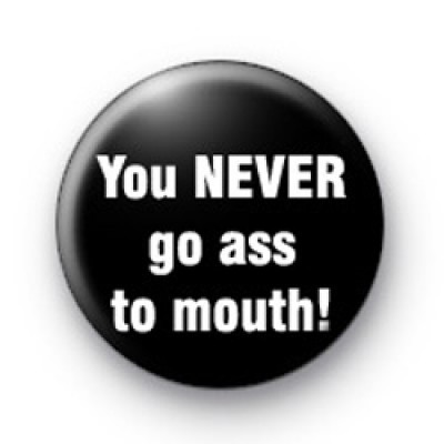 Ass to Mouth badges