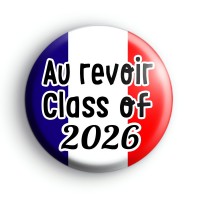 Au revoir class of 2026 French Badge