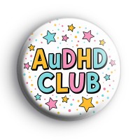 AuDHD Club Badge Button Badges
