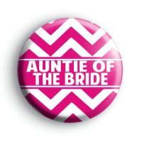 Chevron Pink Auntie of the Bride Badge