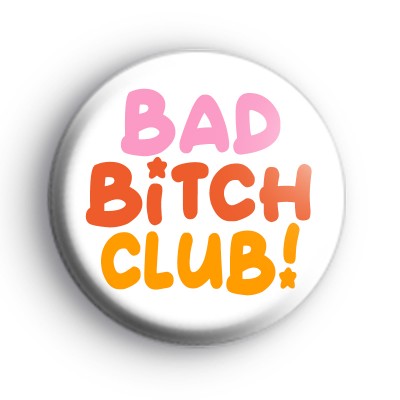Bad Bitch Club Badge