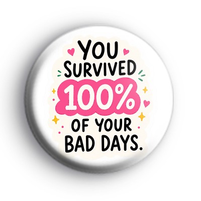 Bad Day Survivor Badge