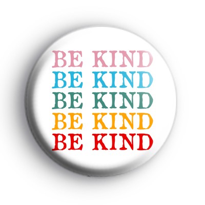 Be Kind Be Kind Be Kind Badge
