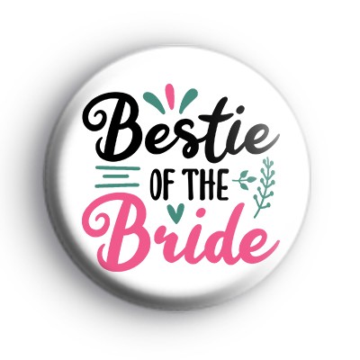 Lovely Bestie Of The Bride Badge