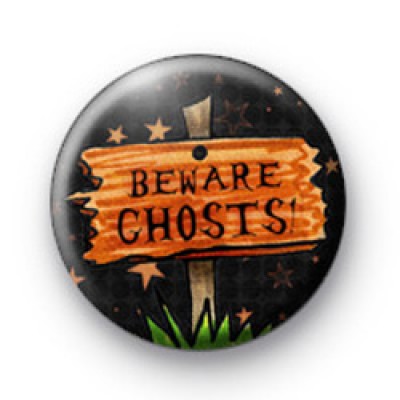 Beware Ghosts Halloween Badges