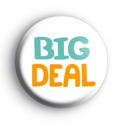 Big Deal Badge
