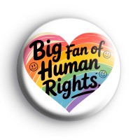 Big Fan Of Human Rights Heart Badge