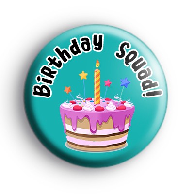Birthday Squad Badge