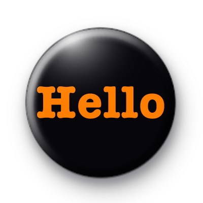 Black and Orange Hello Badge