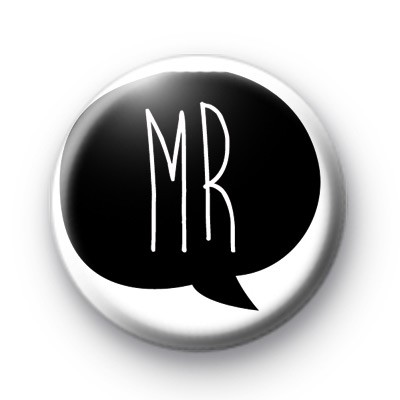 Black and White Mr Pin Badge