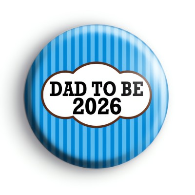 Blue Dad To Be 2026 Badge