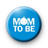 Mum To Be Blue Button Badge